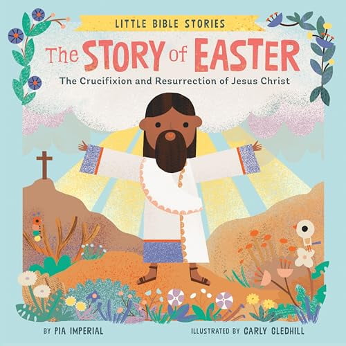 Pre-Owned The Story of Easter: The Crucifixion and Resurrection of Jesus Christ (Little Bible Stories), 9780593523285, 0593523288, Paperback,