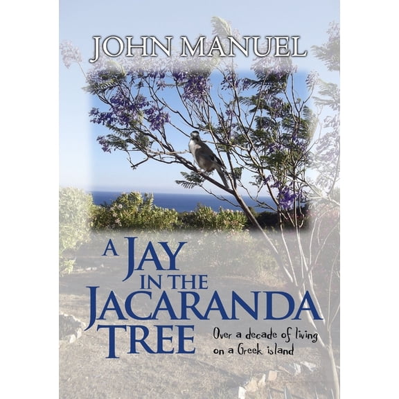A Jay in the Jacaranda Tree, (Paperback)