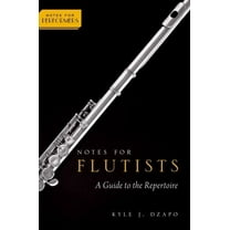 Notes for Performers Notes for Flutists: A Guide to the Repertoire, (Hardcover)