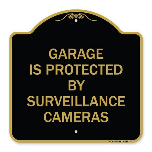 SignMission A-DES-BG-1818-23937 18 x 18 in. Designer Series Sign - Garage is Protected by Surveillance Cameras, Black & Gold