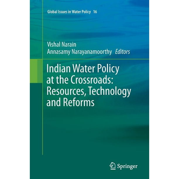 Global Issues In Water Policy Indian Water Policy At The Crossroads