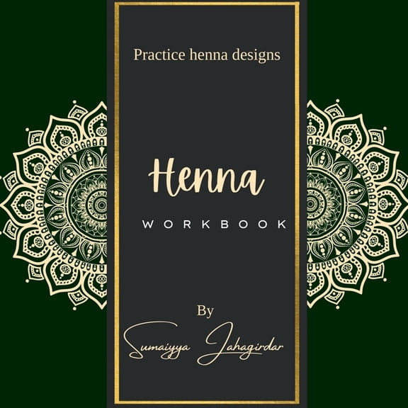 Henna Work Book - 1: Practice henna design: काव्य सæ, (Paperback)