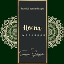 Henna Work Book - 1: Practice henna design: काव्य सæ, (Paperback)