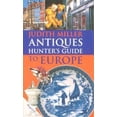 thumbnail image 1 of Pre-Owned Judith Miller Antiques Hunters GD to Europe (Hardcover) 1840283343 9781840283341, 1 of 1