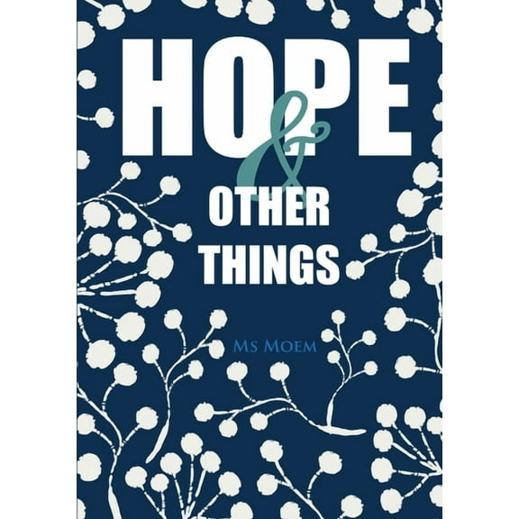 Hope & Other Things, (Paperback)