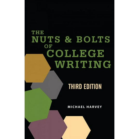 The Nuts and Bolts of College Writing (Edition 3) (Paperback)