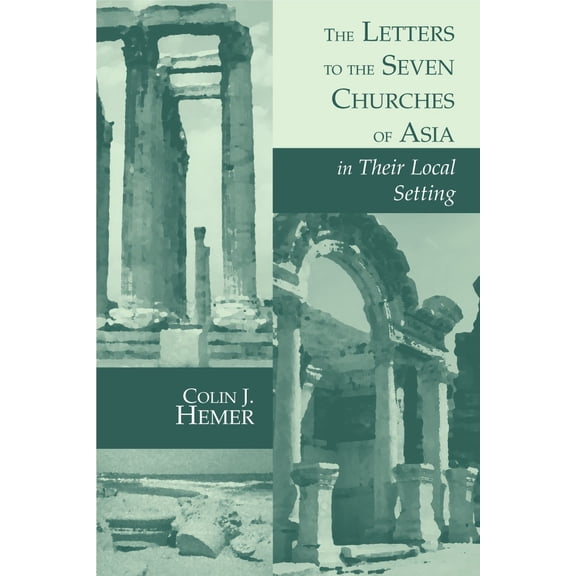 The Biblical Resource Series (BRS): The Letters to the Seven Churches of Asia in Their Local Setting (Paperback)