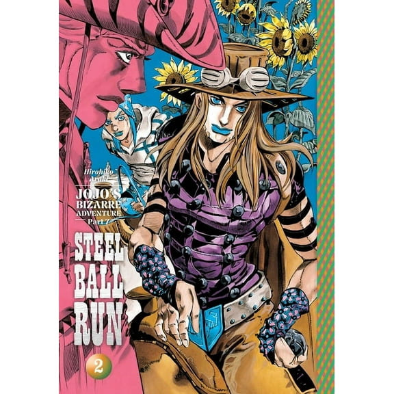 Jojo's Bizarre Adventure: Part 7--S Jojo's Bizarre Adventure: Part 7--Steel Ball Run, Vol. 2, (Hardcover)