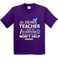 thumbnail image 3 of Inktastic Dear Teacher I Talk to Everyone So Moving My Seat Won't Help Youth T-Shirt, 3 of 5