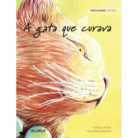 A gata que curava: Portuguese Edition of The Healer Cat, (Hardcover)