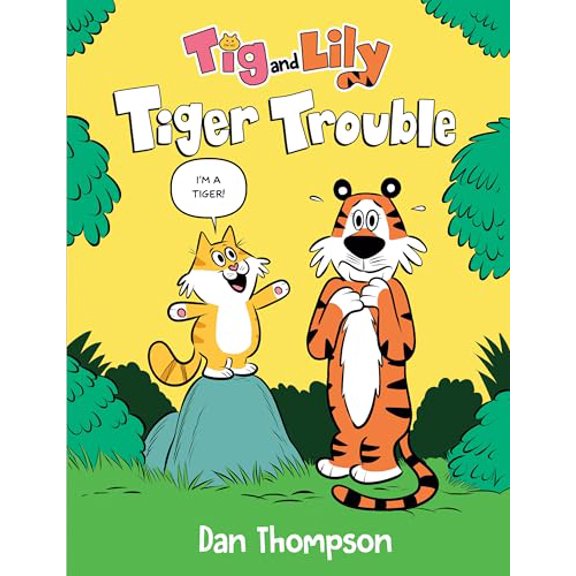 Pre-Owned Tig and Lily: Tiger Trouble (Tig and Lily Book 1) : (A Graphic Novel) (Series #1) (Hardcover)