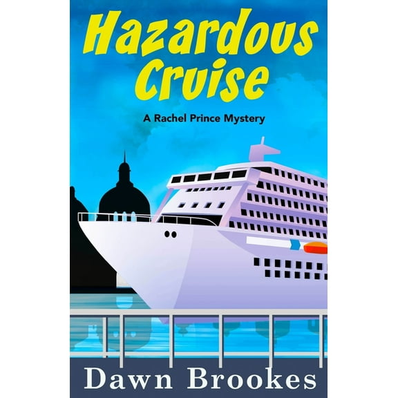 A Rachel Prince Mystery Hazardous Cruise, Book 9, (Paperback)