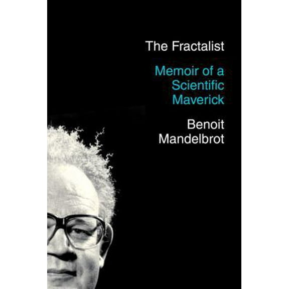 Pre-Owned The Fractalist: Memoir of a Scientific Maverick (Hardcover) 0307377350 9780307377357