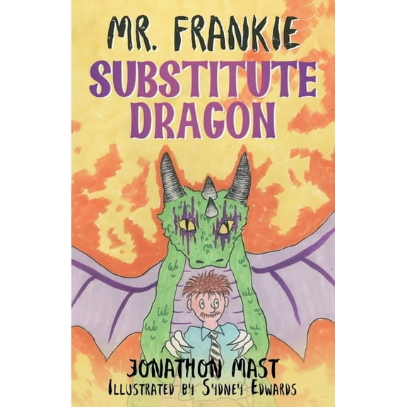 Mr. Frankie Substitute Dragon, (Paperback)