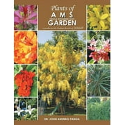Plants of Ams Garden : A Garden in the Arabian Deserts of Dubai (Paperback)