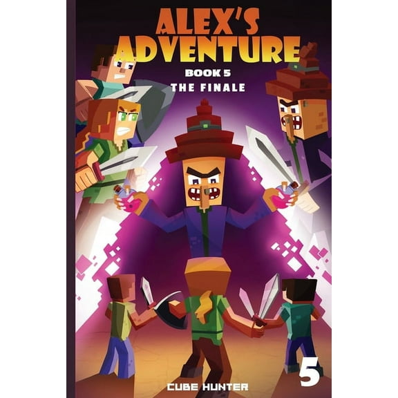Alex's Adventure Alex's Adventure Book 5: The Finale, Book 5, (Paperback)