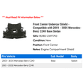 thumbnail image 2 of Front Center Undercar Shield - Compatible with 2001 - 2005 Mercedes-Benz C240 Base Sedan 2002 2003 2004, 2 of 2