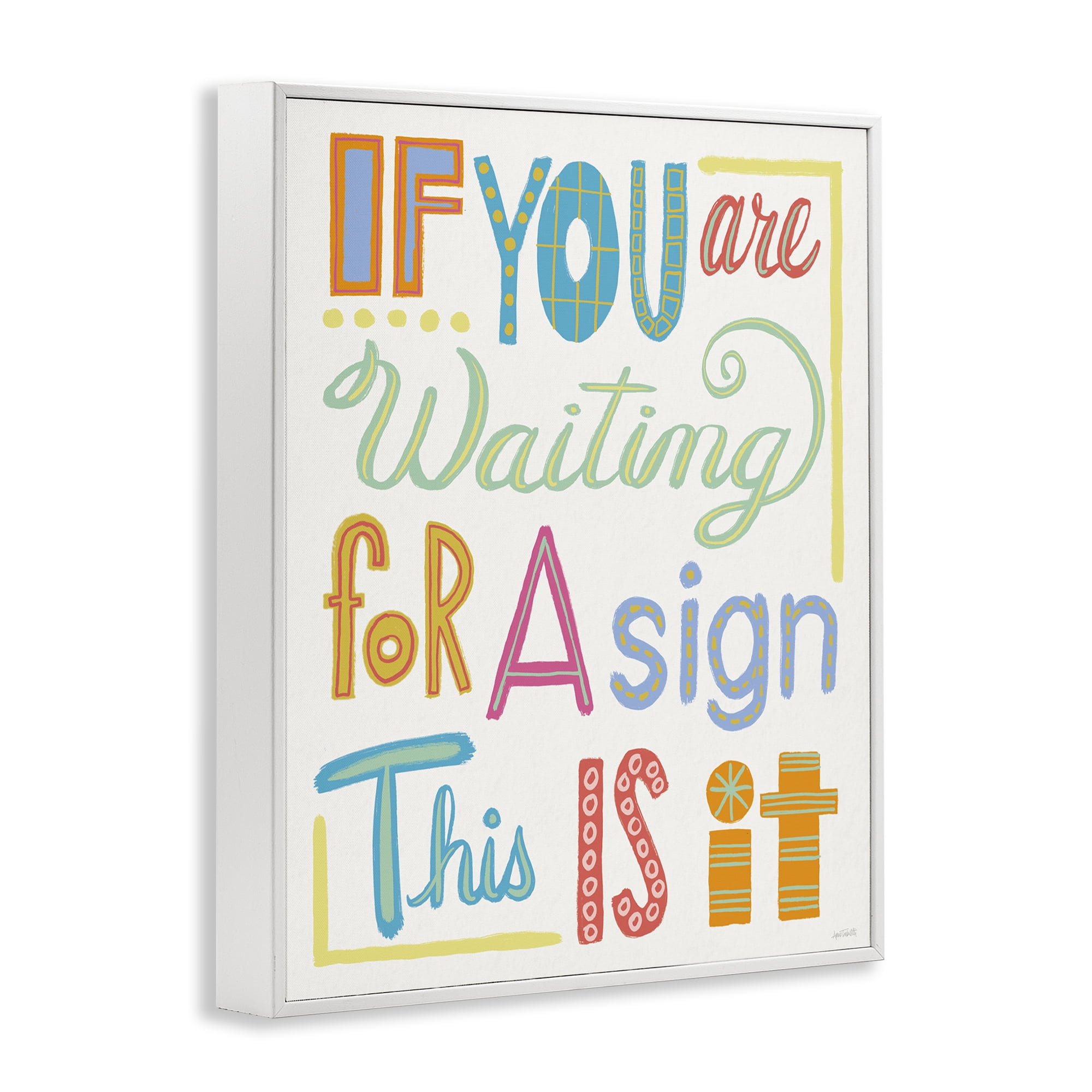 Stupell Industries This Is Your Sign Typography Painting White Framed Art Print Wall Art, 16 x 20