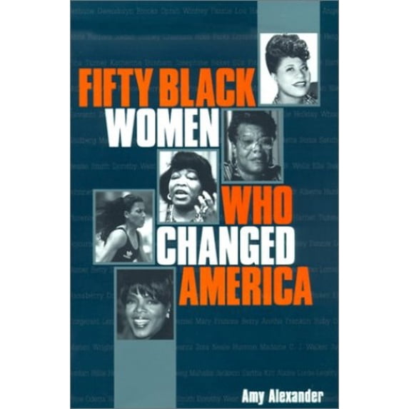 Pre-Owned Fifty Black Women Who Changed America (Paperback) 0806521953 9780806521954