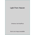 thumbnail image 1 of Pre-Owned Light From Heaven (Paperback) 0878139702 9780878139705, 1 of 1
