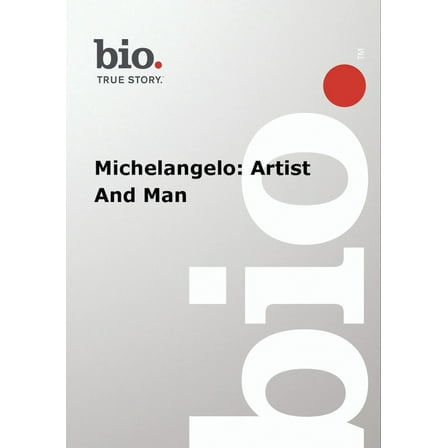 Biography - Michelangelo Artist And Man