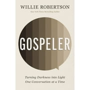 Gospeler: Turning Darkness Into Light One Conversation at a Time (Paperback)