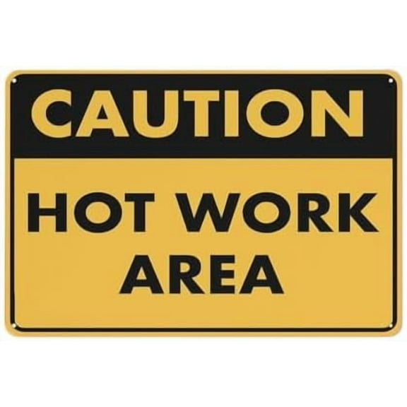 Caution Hot Work Area Sign Signs Outdoor, Uv Printed Aluminum 12 X 8 In, Weatherproof And Security Signs For Home Or Business