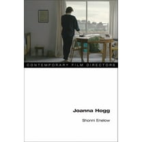 Contemporary Film Directors Joanna Hogg, (Paperback)