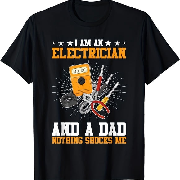 Best Choice: Humorous Electrician Dad T-Shirt - I'M an Electrician & I Can'T Be Shocked, Black Casual Short Sleeve Shirt Featuring Screw And Bolt Design - Perfect Gift for Father'S Day Or Birthday