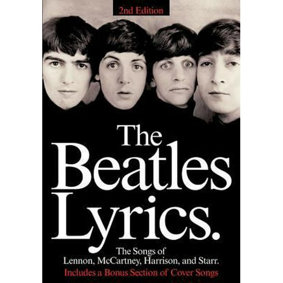 Pre-Owned The Beatles Lyrics: The Songs of Lennon, McCartney, Harrison and Starr (Paperback) 0793515378 9780793515370