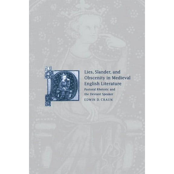 Cambridge Studies in Medieval Literature Lies, Slander and Obscenity in Medieval English Literature, Book 31, (Hardcover)
