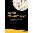 thumbnail image 1 of Ace l'Examen PMI-ACP : Guide de Référence Rapide pour les Professionnels Occupés, 1 of 3