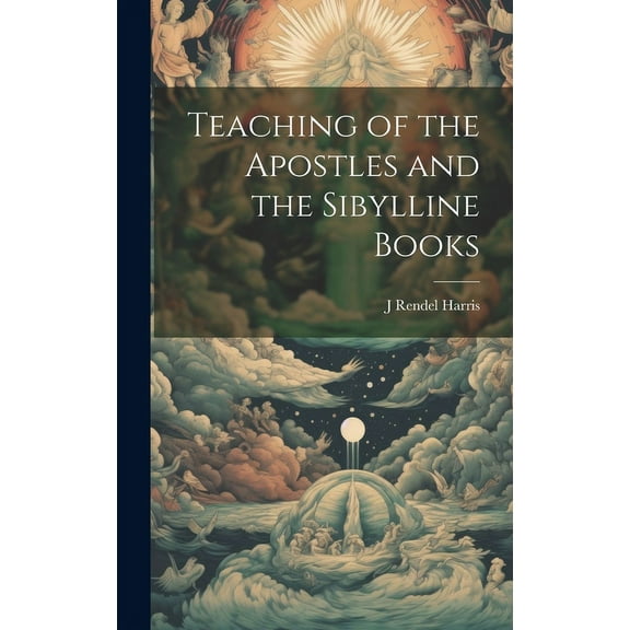 Teaching of the Apostles and the Sibylline Books (Hardcover)