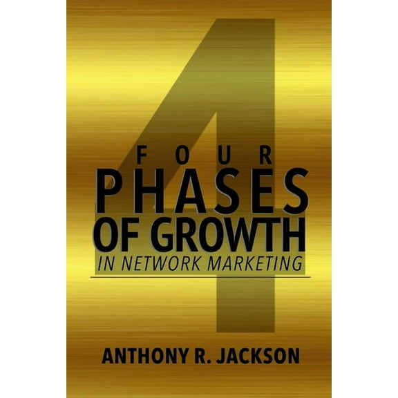 4 Phases of Growth in Network Marketing, (Paperback)