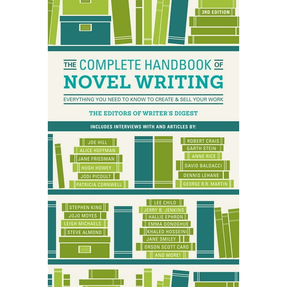 The Complete Handbook of Novel Writing: Everything You Need to Know to Create & Sell Your Work, (Paperback)