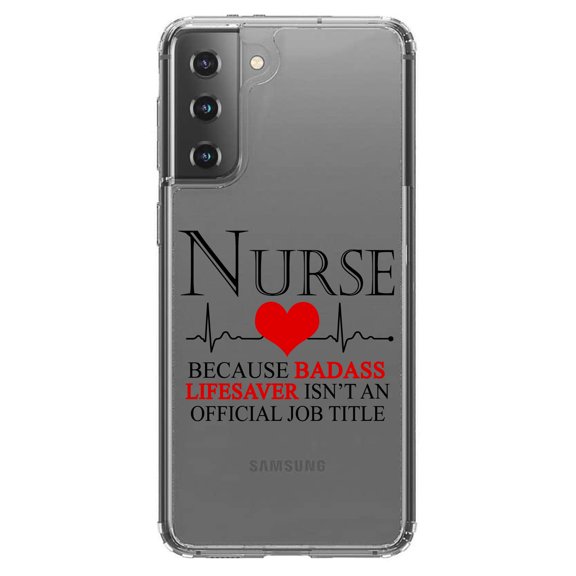 DistinctInk Clear Shockproof Hybrid Case for Galaxy S21 5G (6.2" Screen) - TPU Bumper Acrylic Back Tempered Glass Screen Protector - Nurse Because Badass Lifesaver Isn't Title