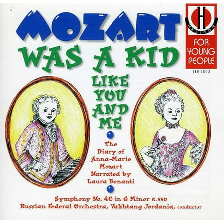 Mozart Was A Kid Like You And Me