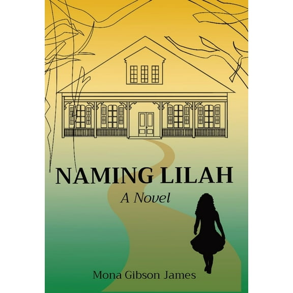 Naming Lilah, (Hardcover)