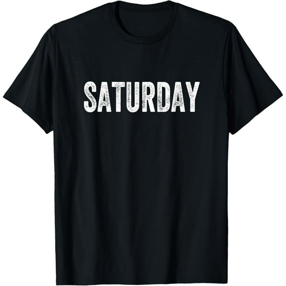 Saturday T-Shirt Days Of The Week Clothes
