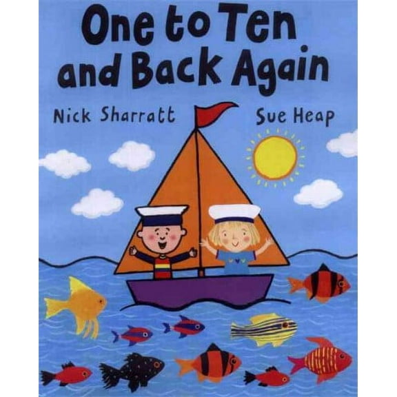 One to Ten and Back Again Sue Heap,Nick Sharratt (Paperback)