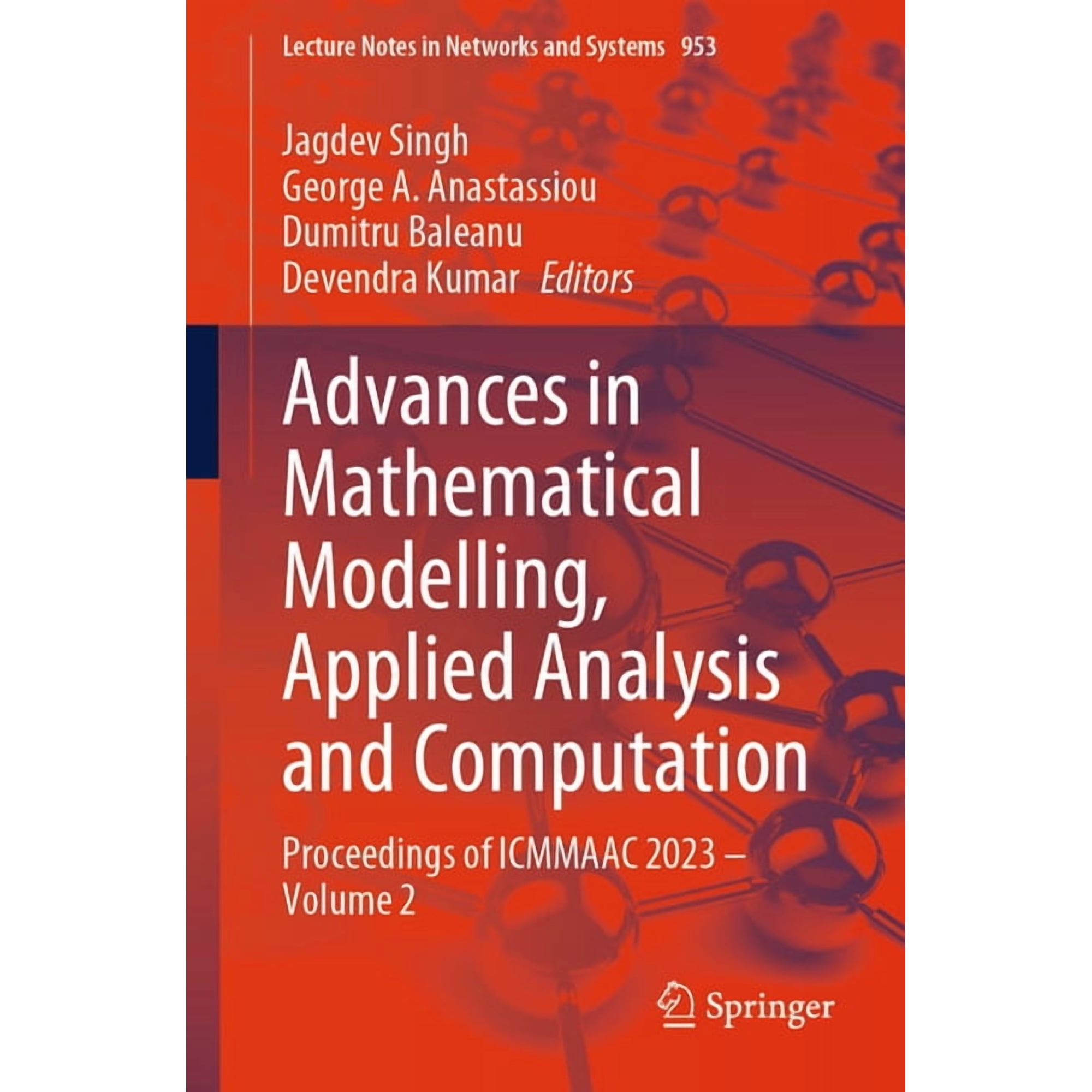 Lecture Notes in Networks and Systems Advances in Mathematical Modelling Applied Analysis and Computation: Proceedings of Icmmaac 2023 - Volume 2 Book 953 (Paperback)