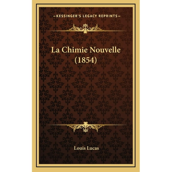 La Chimie Nouvelle (1854) (Hardcover)