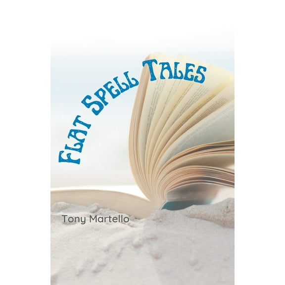 Flat Spell Tales, (Paperback)