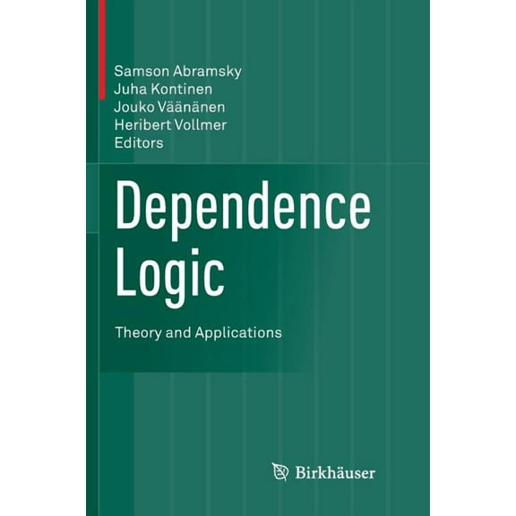 Dependence Logic: Theory and Applications, (Paperback)