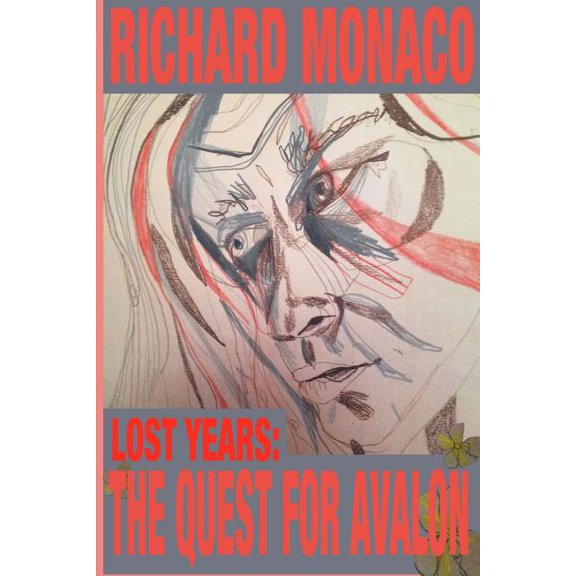 Lost Years: The Quest for Avalon, (Paperback)
