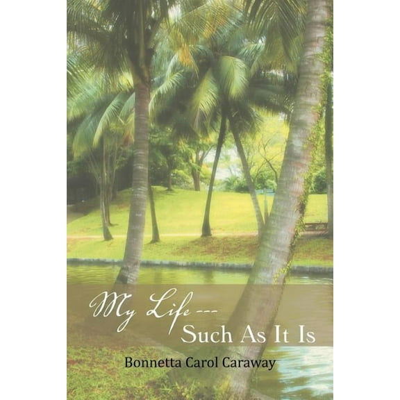 My Life --- Such as It Is (Paperback)