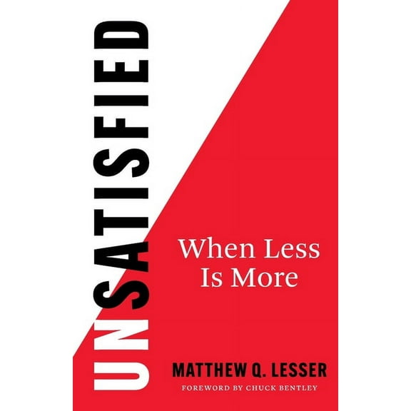 UnSatisfied: When Less Is More, (Paperback)