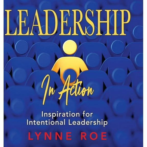 Leadership in Action, (Hardcover)