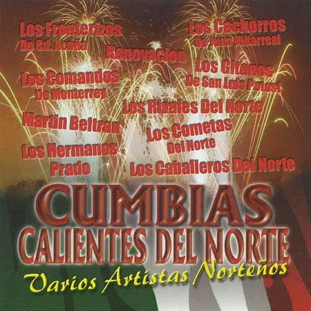 Cumbias Calientes Del Norte