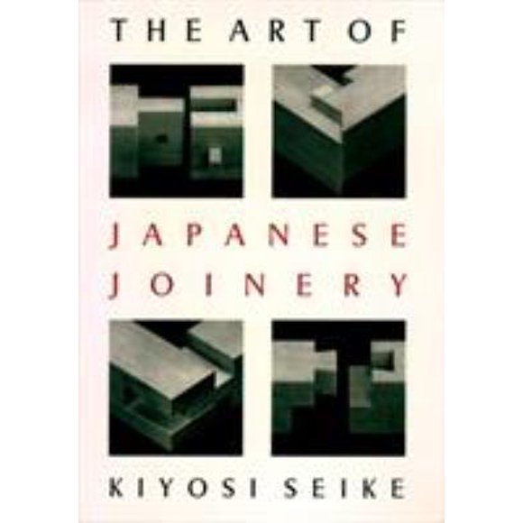 The Art of Japanese Joinery 9780834815162 Used / Pre-owned